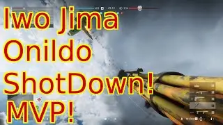 BFV 2024 08 21   00 27 IwoJima Onildo ShotDown - MVP - HD  (low res)
