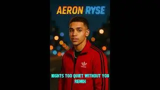 AERON RYSE - Nights Too Quiet Without You (Remix) | (Official Music Video)