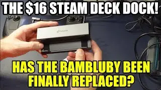 Bambluby Replaced: The $16 Steam Deck Dock (No, Seriously!)