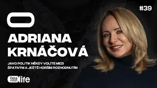 Adriana Krnáčová: Jako politik někdy volíte mezi špatným a ještě horším rozhodnutím | KO #39
