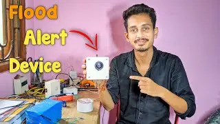 Floor Alert System || Flood alert device || New Innovations By Karimganj Boy Samrat Nath