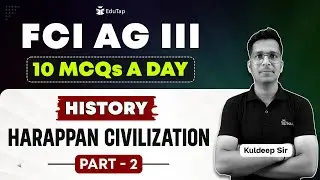 FCI AG 3 Harrapan Civilization MCQs | FCI AG 3 History Practice Questions | EduTap FCI Free Classes