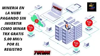 MINERIA EN LA NUBE PAGANDO SIN INVERTIR COMO MINAR TRX GRATIS 5.00 MH/s POR EL REGISTRO