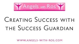 Достижение успеха с Success Guardian &mdash; управляемая визуализация/медитация
