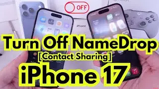 How to Turn ON/OFF NameDrop on iPhone 17 Pro/17 Pro Max (Turn Off Contact Sharing)