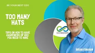 CEO Best Practices: How Executives Manage Wearing Multiple Hats