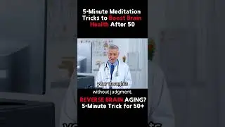 5-Minute Meditation Tricks to Boost Brain Health After 50 🧠💆&zwj;♂️