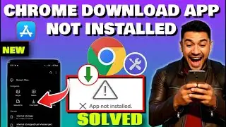 Как исправить ошибку «Приложение не установлено» в Chrome Android || Проблема с приложением Chrom...