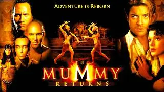 The Mummy Returns 2001 Full Movie Explained & Review |Patricia Velasquez,Rachel Weisz,Brendan Fraser