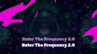 Enter The Frequency 2.0 | Psy Trance Visualizer | High Vibration Music | 150 BPM