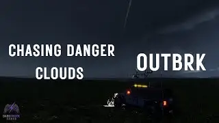 Chasing Danger Clouds with Dozers Storm Chasing Team