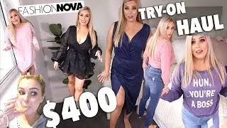I SPENT $400 ON FASHION NOVA... OOOPS! TRY ON HAUL