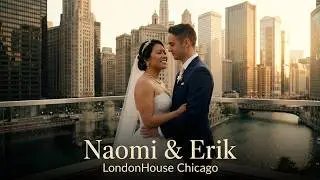 LondonHouse Chicago - Wedding Day Video / Naomi & Erik