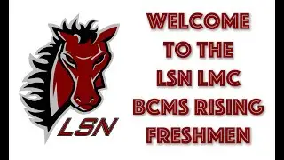 Rising Freshman LMC Welcome