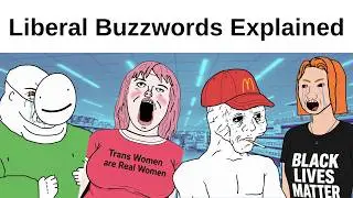 Liberal Buzzwords Explained in 3 Minutes