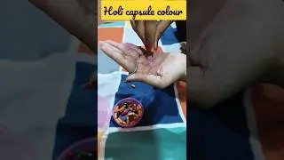 Holi special capsule colour,Best Holi colour testing,होली कैप्सूल खरीदने से पहले जरूर देखें🙄#viral