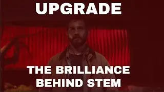 Upgrade: The Brilliance Behind STEM- One Villainous Scene