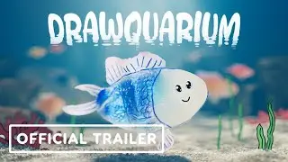 Официальный анонс-трейлер Drawquarium