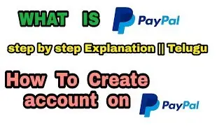 What is paypal || How to create paypal account ||  full explanation in teluhu.