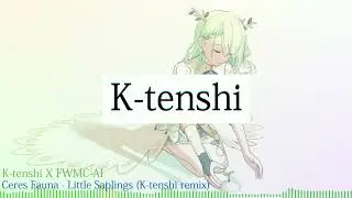 Ceres fauna AI - Little Saplings (FWMC-AI original song))(K-tenshi Remix) | R&B