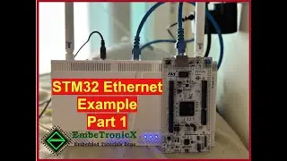 STM32 Ethernet Example - HTTP Server Part 1 | EmbeTronicX