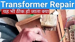 Repair any faulty transformer at home. How to repair 0-12