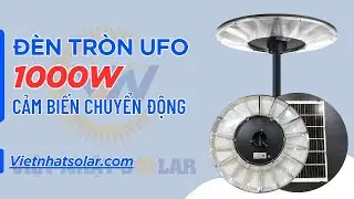 Đèn năng lượng mặt trời - Đèn tròn UFO 1000w tích hợp chức năng cảm biến chuyển động thông minh