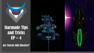 Starmade Tips and Tricks So... Turret are the Still Effective?