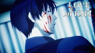 Love of Kill - Opening | Midnight Dancer
