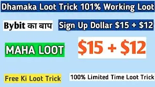 New Crypto Loot | Bybit ka baap | Sign Up Rs, 1500 + 900 | New Loot Trick Offer Today | $15 + $12