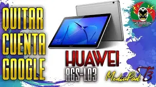 HUAWEI MEDIAPAD T3 (AGS-L03) | QUITAR CUENTA GOOGLE | FRP | SIN PC