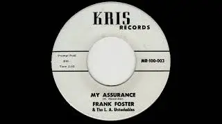 Frank Foster & The L.A. Untouchables - My Assurance (Alt. Take)