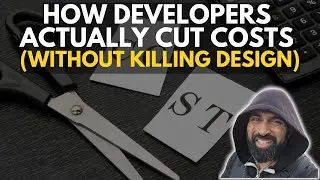 How Developers ACTUALLY Cut Costs (Without Killing Design)