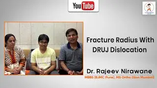 Expert care for fracture radius with DRUJ dislocation by Dr. Rajeev Nirawane.