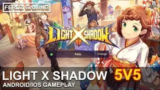 Light x Shadow 5v5 MOBA [ANDROID/IOS] Gameplay