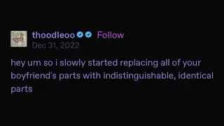 I replaced all of your boyfriend's parts