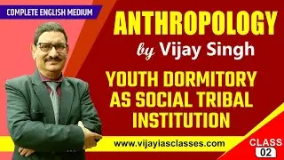 Youth Dormitory as Social Tribal Institution