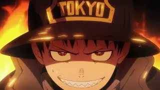 &ndash; Fire Force (Аниме клип) [Out Of Control]