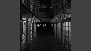 64, Pt. 4 (feat. Veck, Tonic Mendi & Colson)