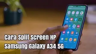 Cara Split Screen HP Samsung Galaxy A34 5G