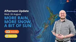 More rain, more snow, a bit of sun - Wed 26 August Afternoon Update