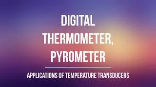Digital Thermometer & Pyrometer (Infrared Thermometer) (Working & construction in Hindi) part 2/2