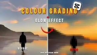 How To ColourGrading + Glow Effect Capcut Tutorial | Viral Reels Video Glow Effect in Capcut Editing