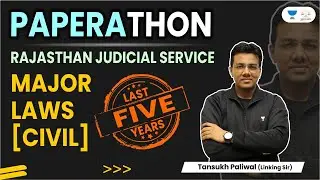 RJS Paperathon | Major Laws [Civil] | Tansukh Paliwal | Linking Laws