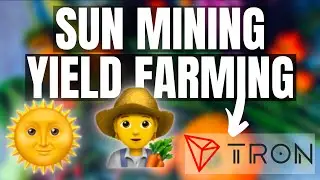 TRON DeFi - #SUN Mining and Yield Farming