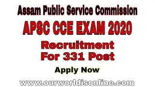 APSC CCE EXAM 2020, Recruitment for 331 post.