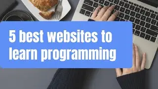 5 best websites to learn programming languages