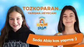 Seda Abla Kas Yapmış :) | Bölüm - 28 #tozkoparan #TRT #uzaktanerisim #yarışma