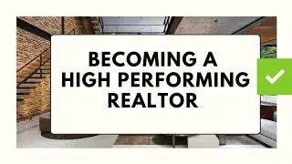 7 Principles of High Performing Realtor #realestate #realtor 