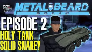 Holy Tank Solid Snake! | Metal Beard Solid